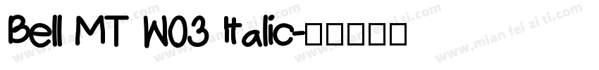 Bell MT W03 Italic字体转换